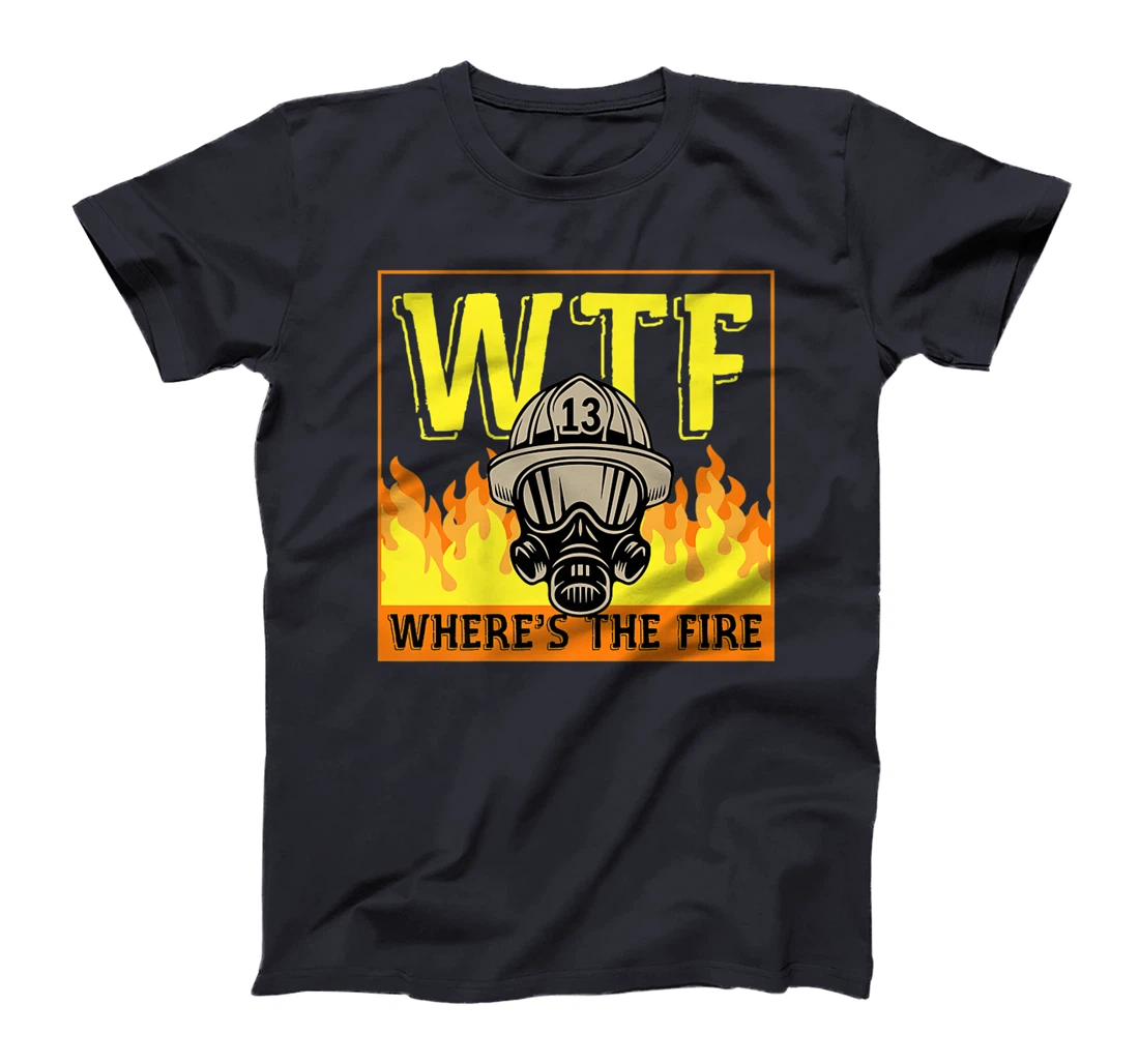 WTF Where's The Fire Funny Red Yellow Orange Firefighter Premium T-Shirt