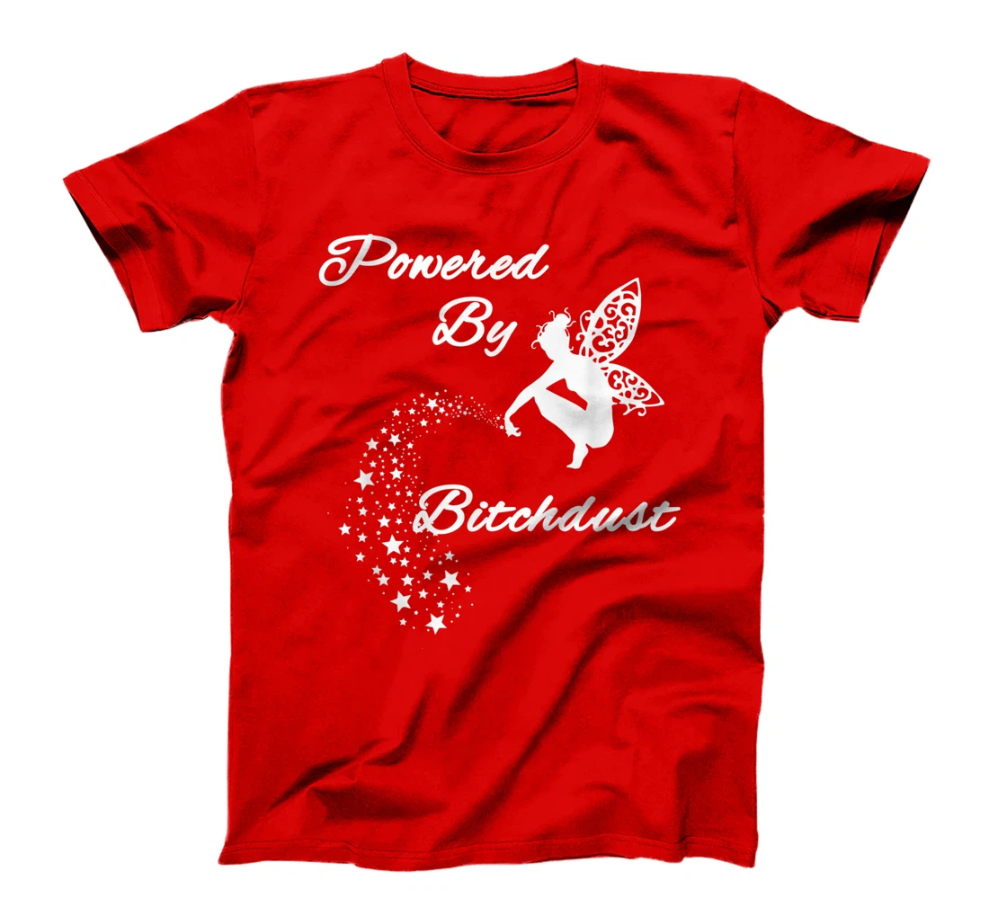 Powered By Bitchdust - Great Gift - White Lettering & Logo D T-Shirt
