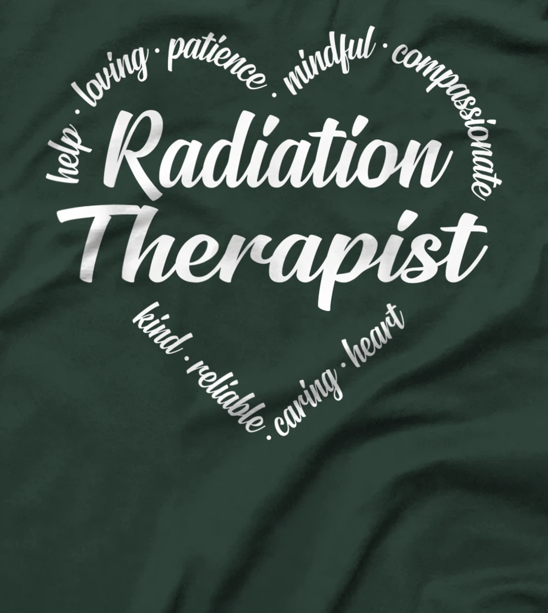 Radiation Therapist Heart Word Cloud T-Shirt