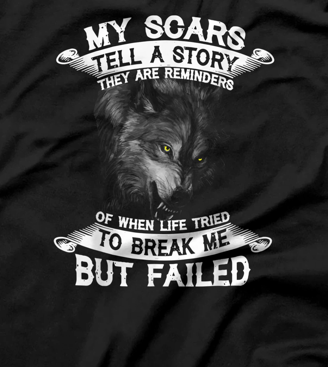 Wolf My Scars Tell A Story They Are Reminders T-Shirt