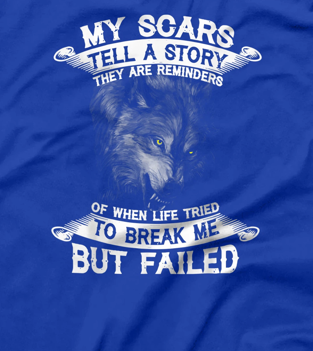 Wolf My Scars Tell A Story They Are Reminders T-Shirt