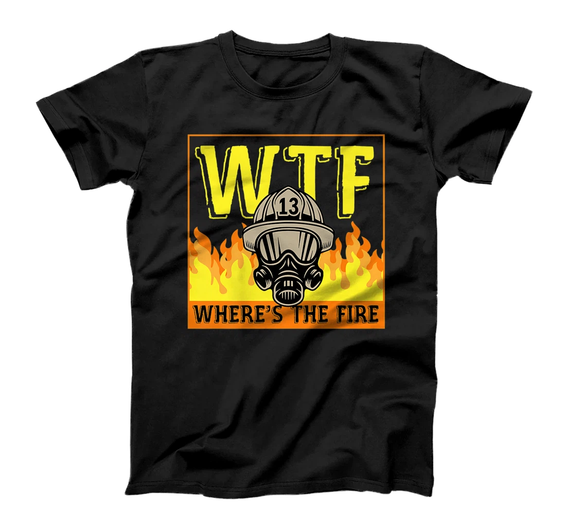 WTF Where's The Fire Funny Red Yellow Orange Firefighter Premium T-Shirt