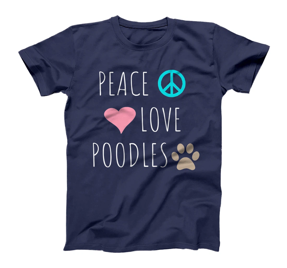 Peace Love Poodles Cute Dog Puppy Pet Lover Premium T-Shirt