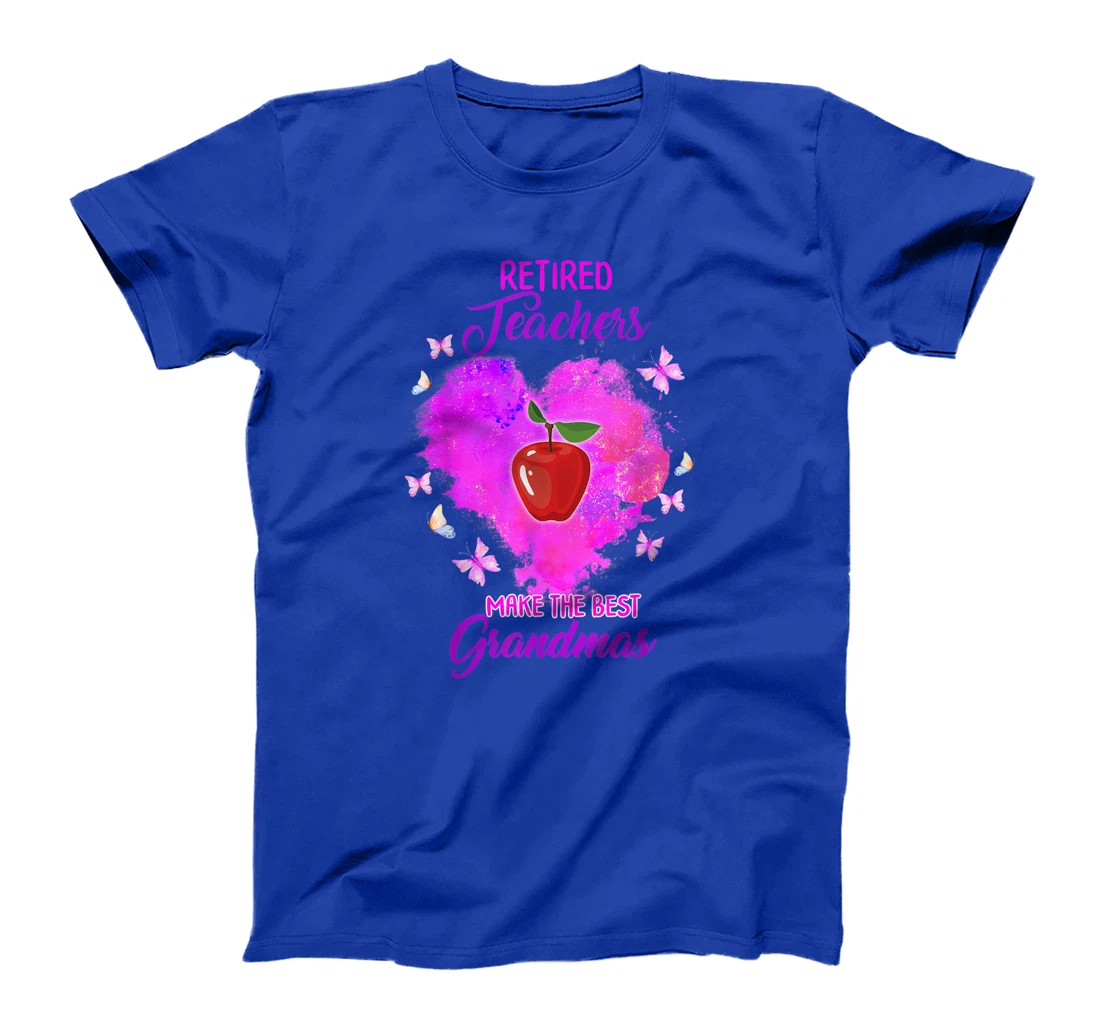 Retired Teachers Makes The Best Grandmas Retirement Women T-Shirt