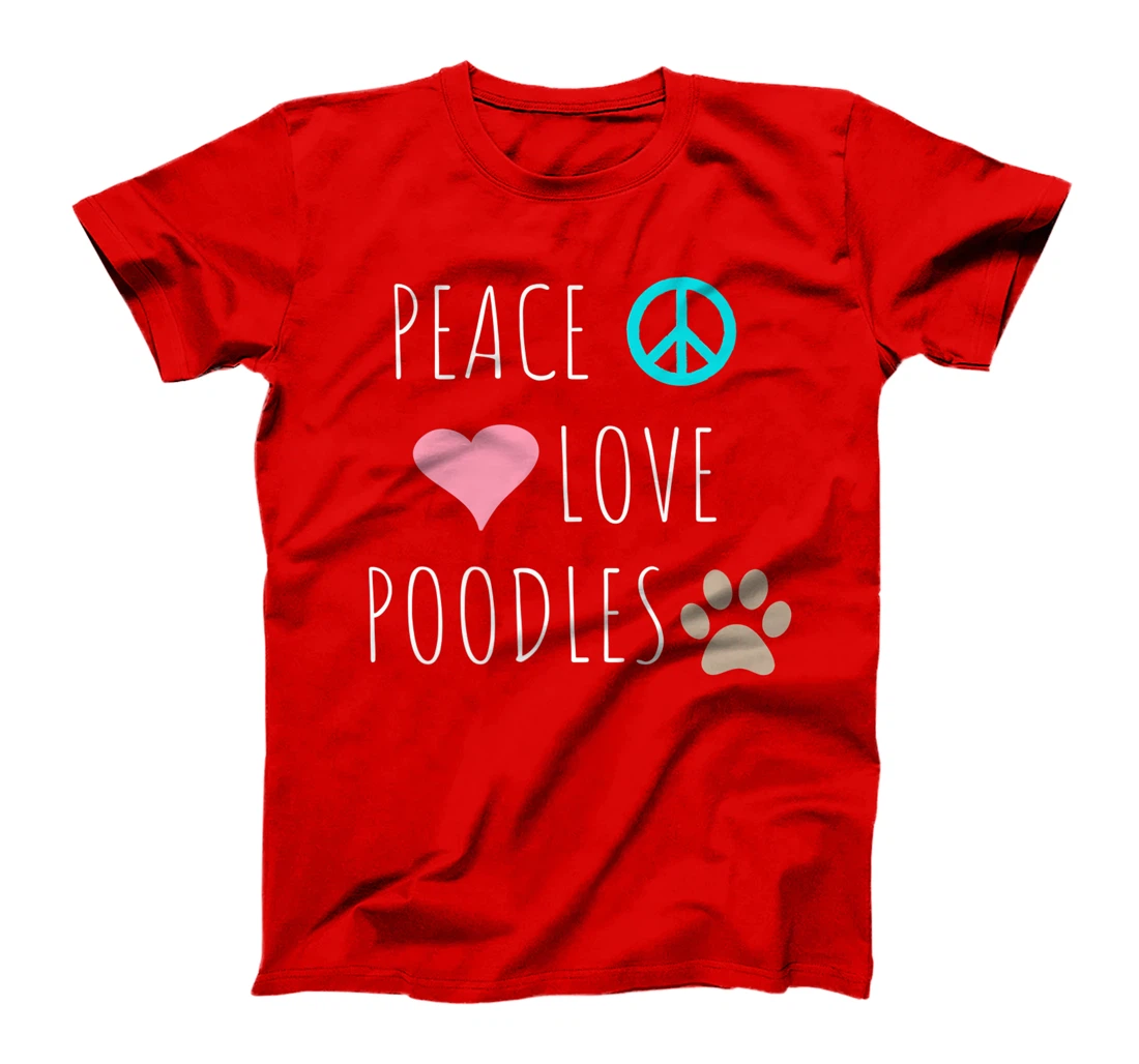 Peace Love Poodles Cute Dog Puppy Pet Lover Premium T-Shirt