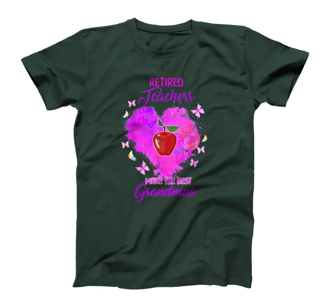 Retired Teachers Makes The Best Grandmas Retirement Women T-Shirt