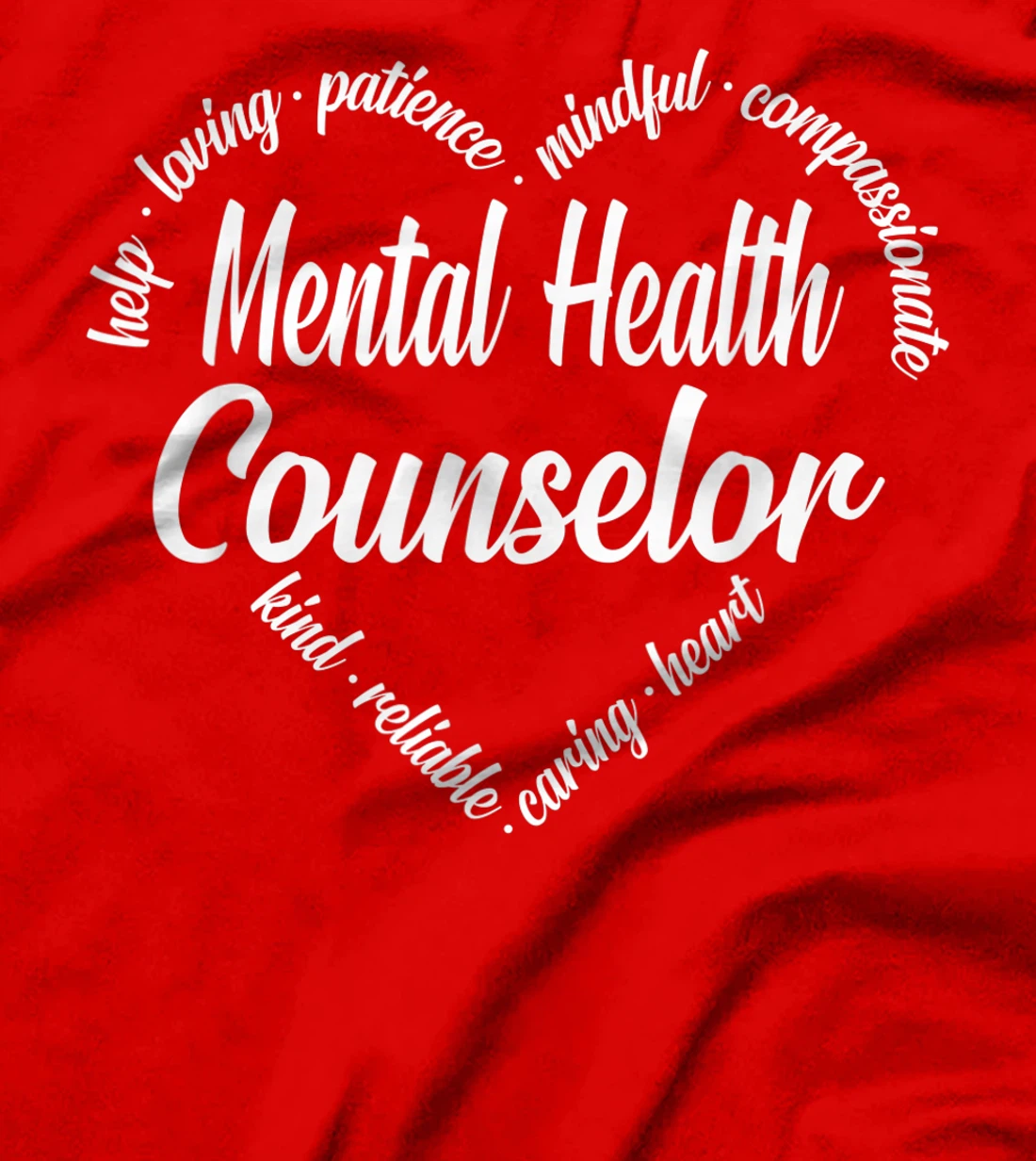 Mental Health Counselor Heart Word Cloud T-Shirt