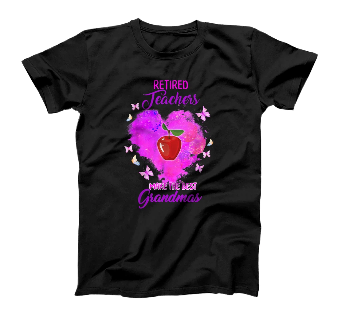 Retired Teachers Makes The Best Grandmas Retirement Women T-Shirt