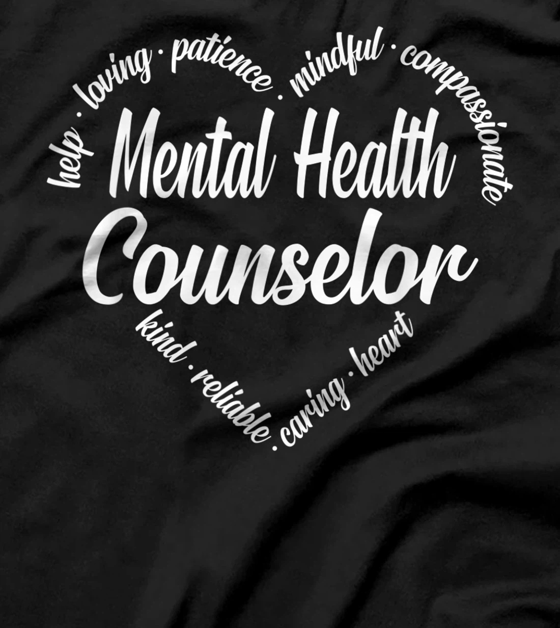 Mental Health Counselor Heart Word Cloud T-Shirt