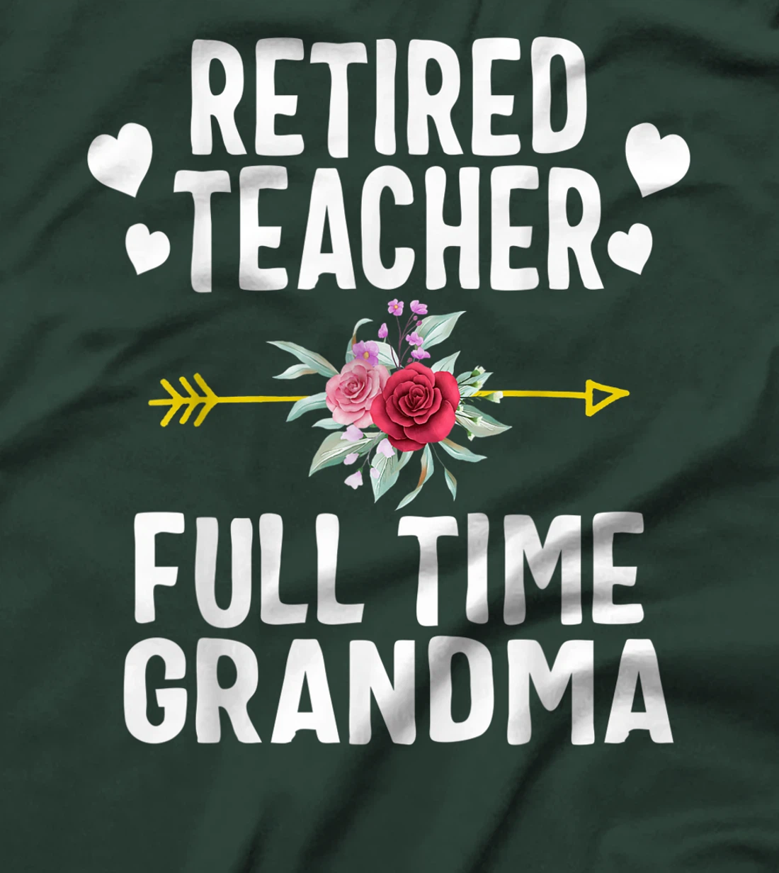 Retired Teacher Full Time Grandma Retirement Appreciation T-Shirt