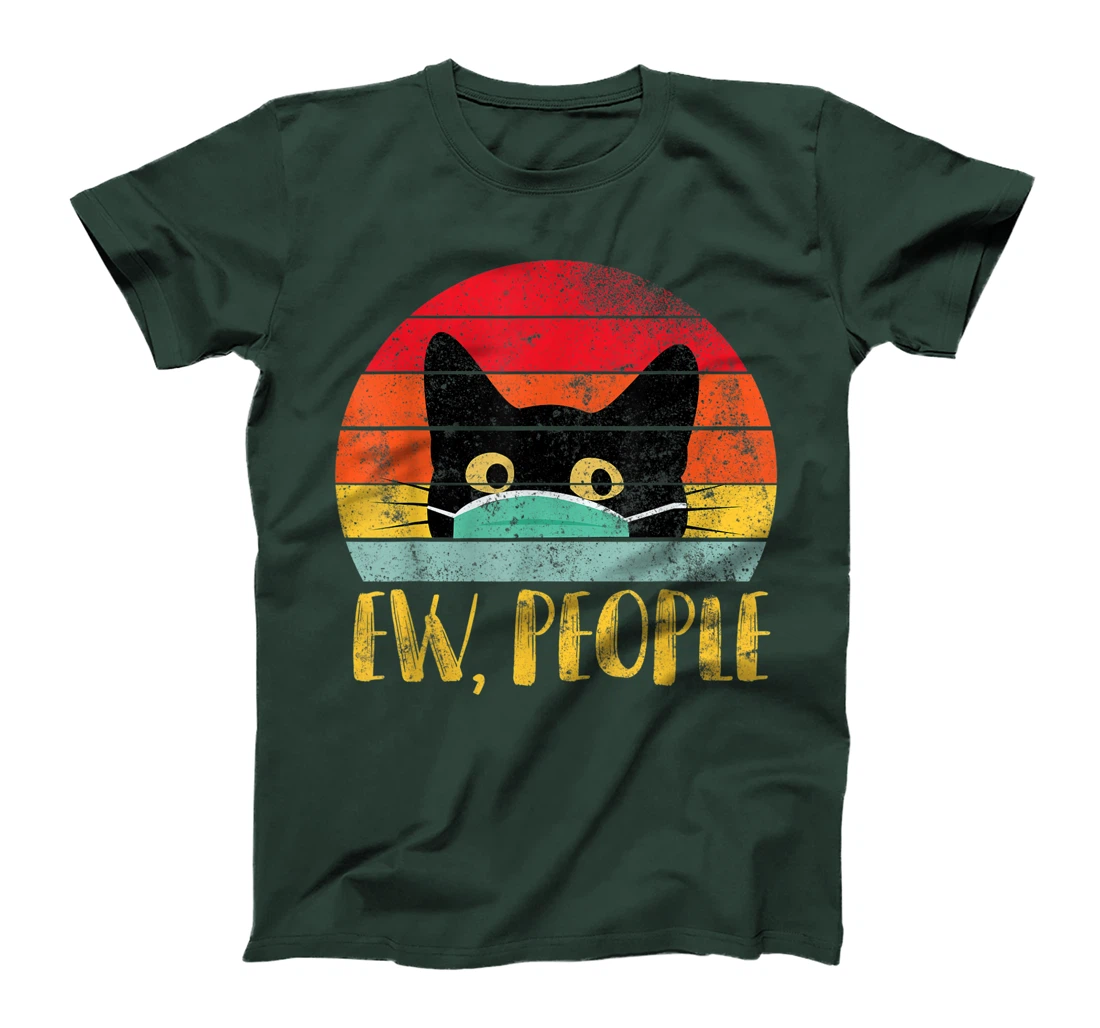 Ew, People Retro Shirt - Vintage Cat Wearing Face Mask Gift T-Shirt