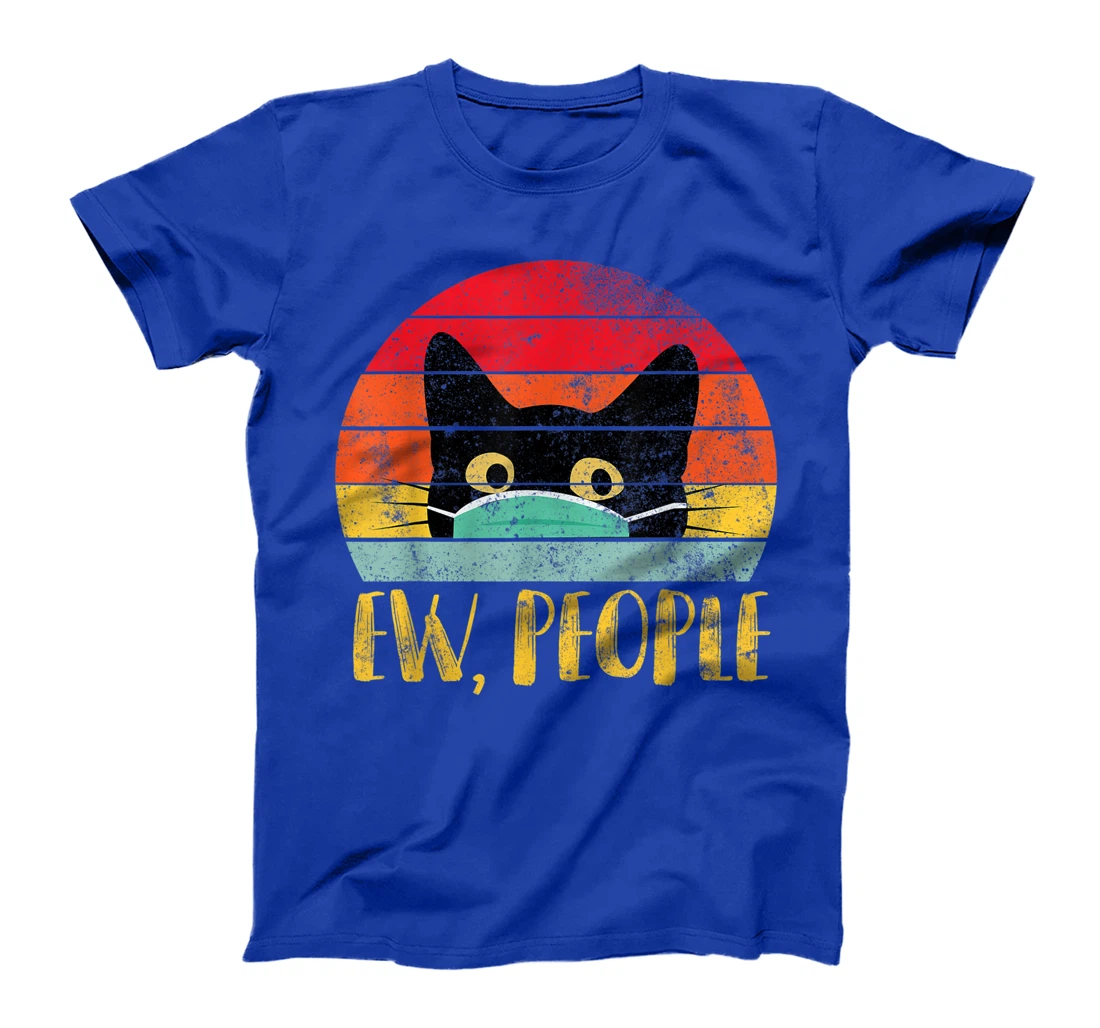 Ew, People Retro Shirt - Vintage Cat Wearing Face Mask Gift T-Shirt