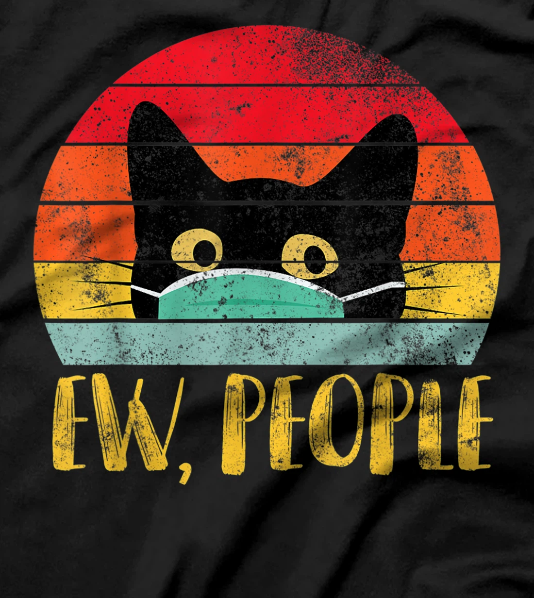 Ew, People Retro Shirt - Vintage Cat Wearing Face Mask Gift T-Shirt