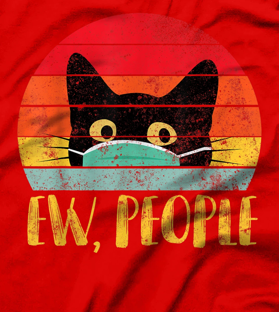 Ew, People Retro Shirt - Vintage Cat Wearing Face Mask Gift T-Shirt