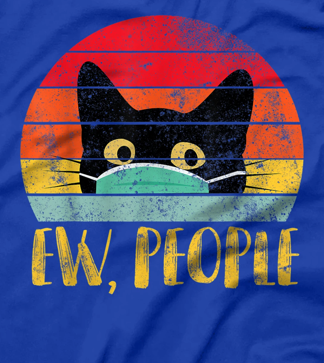 Ew, People Retro Shirt - Vintage Cat Wearing Face Mask Gift T-Shirt