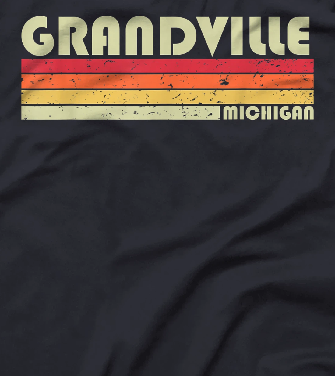 GRANDVILLE MI MICHIGAN Funny City Home Roots Gift Retro 80s T-Shirt