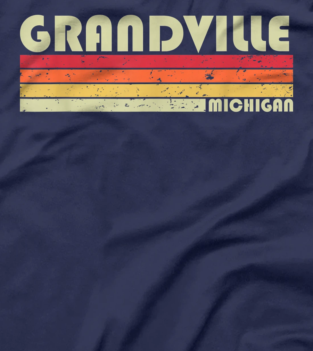 GRANDVILLE MI MICHIGAN Funny City Home Roots Gift Retro 80s T-Shirt