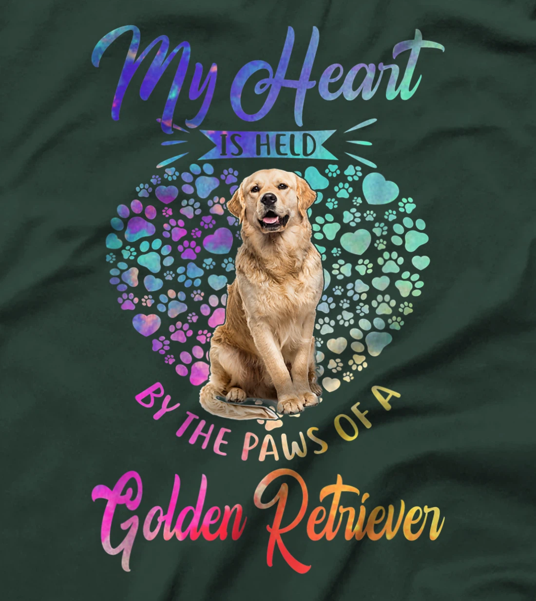 Dog Lover - My Heart Is Held By The Paws Of Golden Retriever T-Shirt