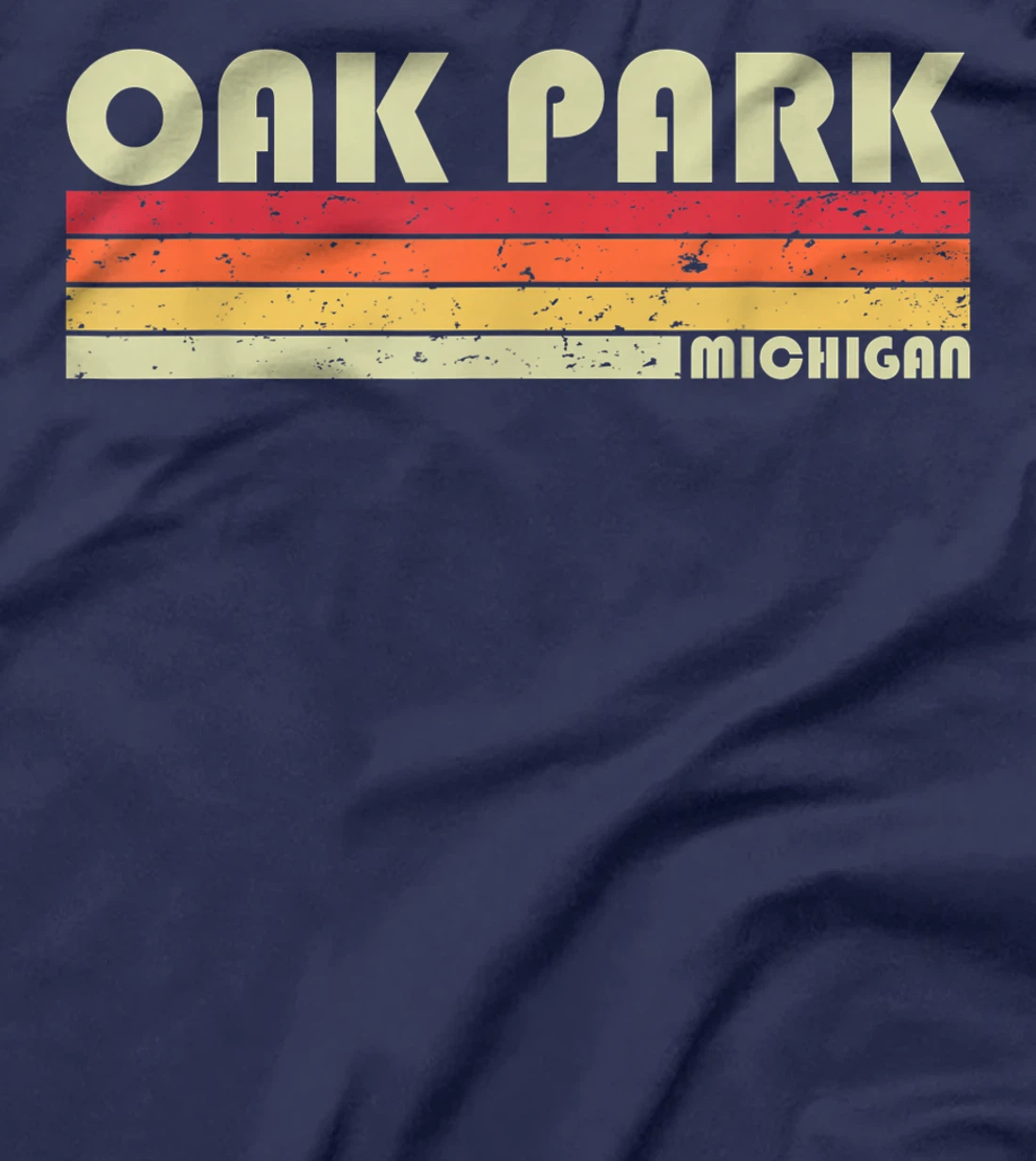OAK PARK MI MICHIGAN Funny City Home Roots Gift Retro 80s T-Shirt