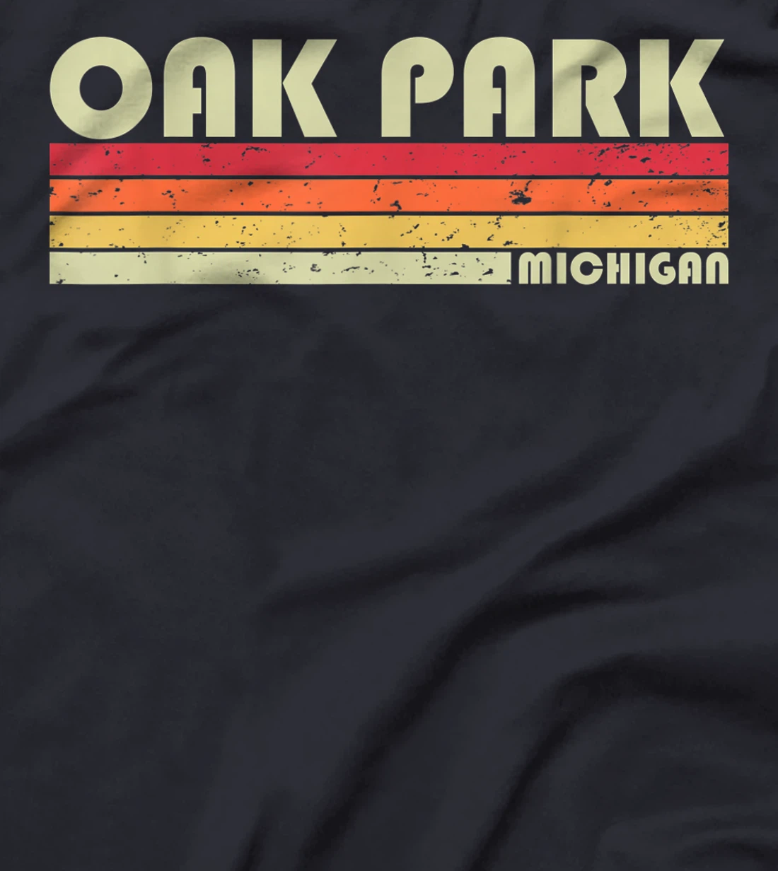 OAK PARK MI MICHIGAN Funny City Home Roots Gift Retro 80s T-Shirt