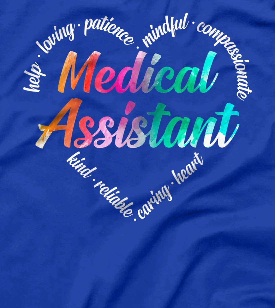 Medical Assistant Heart Word Cloud Watercolor Rainbow T-Shirt