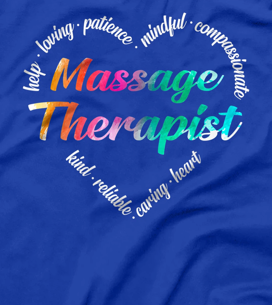 Massage Therapist Heart Word Cloud Watercolor Rainbow T-Shirt