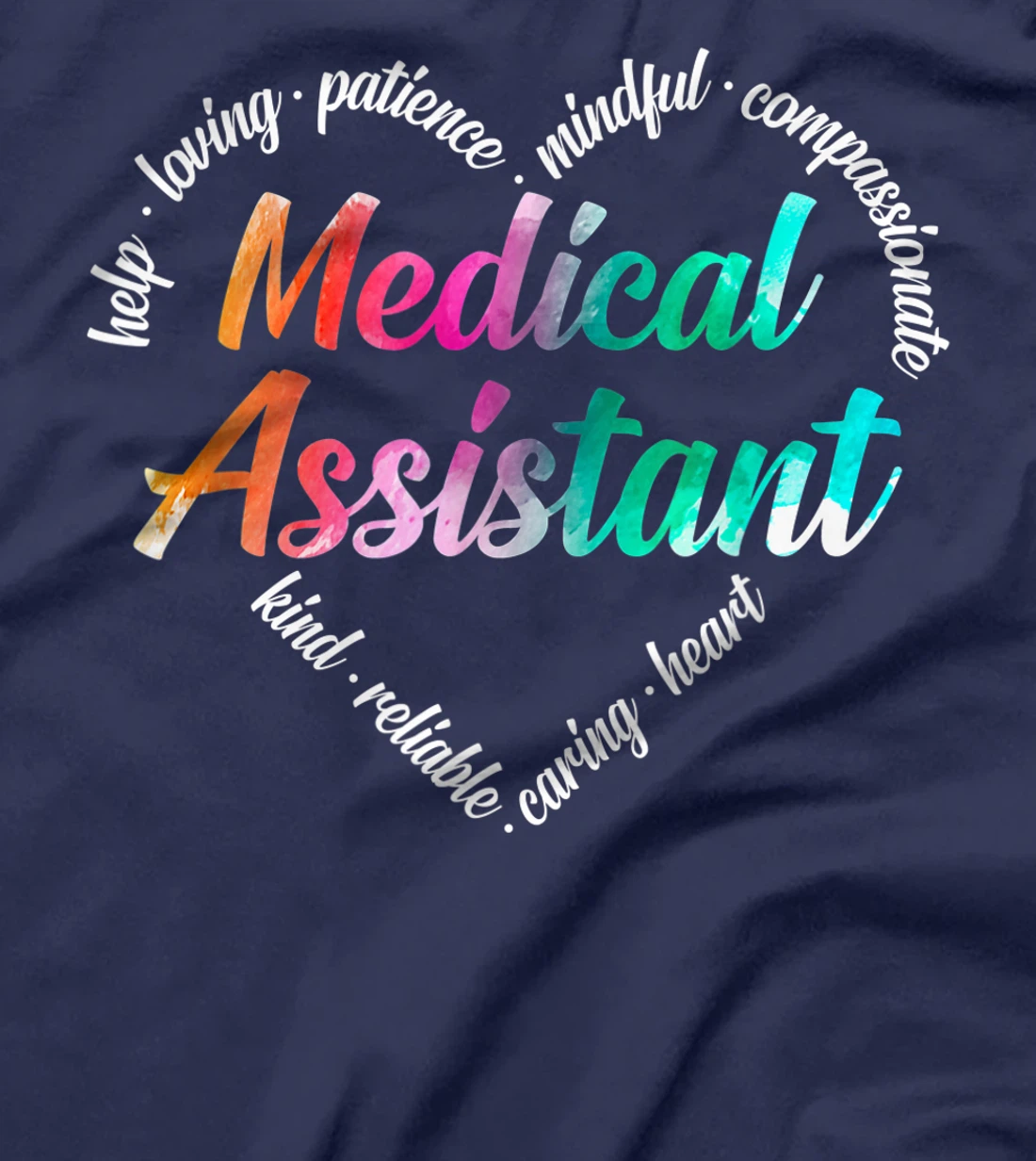 Medical Assistant Heart Word Cloud Watercolor Rainbow T-Shirt
