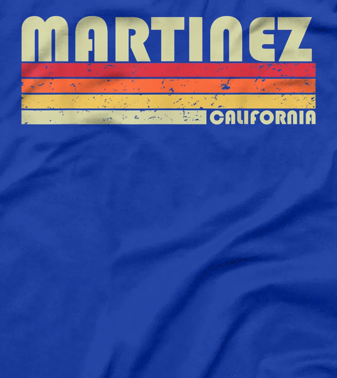 MARTINEZ CA CALIFORNIA Funny City Home Roots Gift Retro 80s T-Shirt