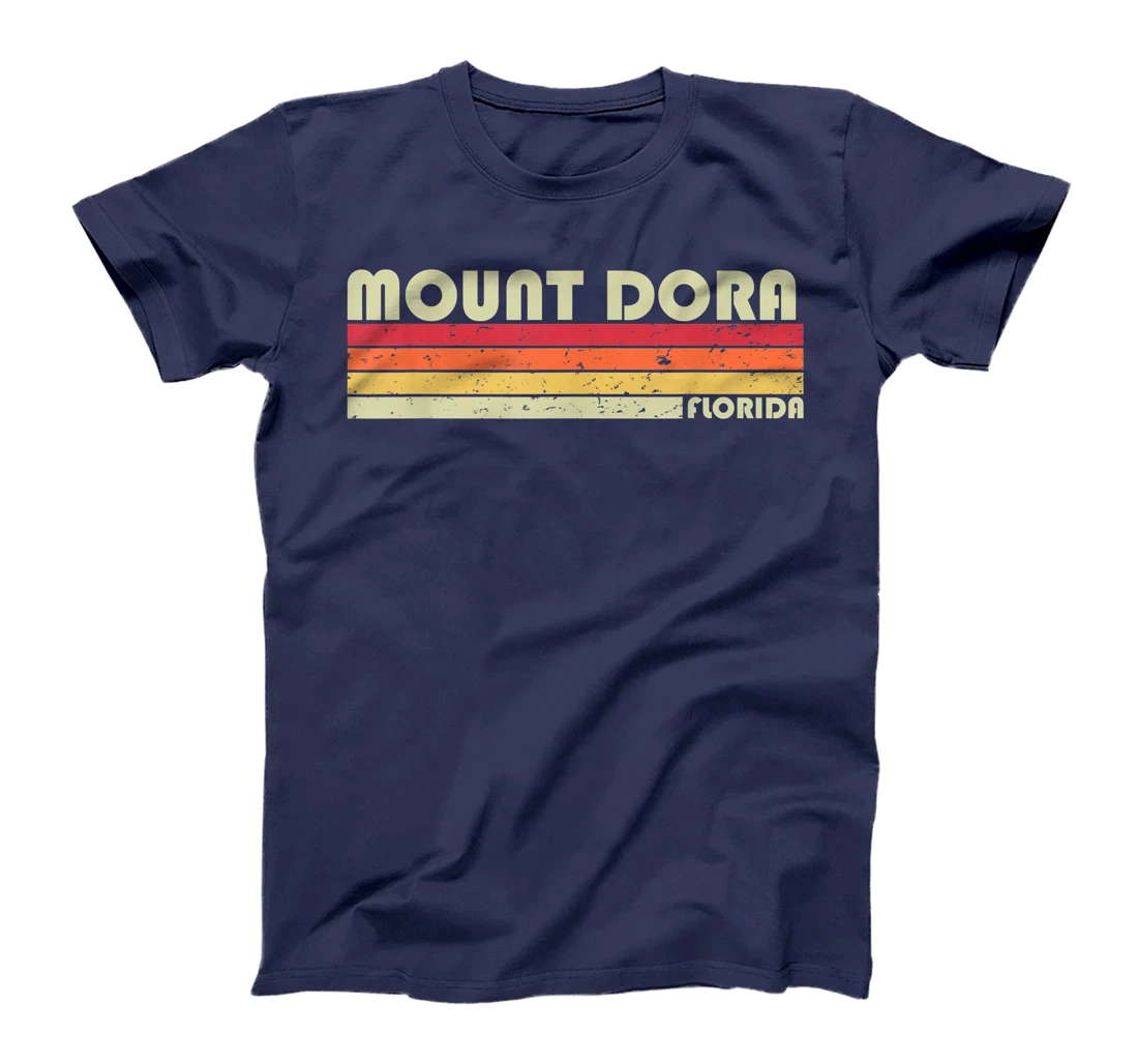MOUNT DORA FL FLORIDA Funny City Home Roots Gift Retro 80s T-Shirt