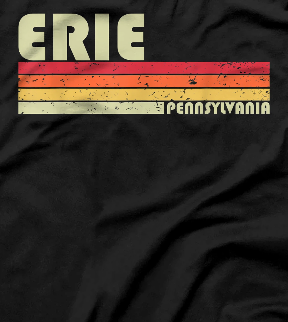 ERIE PA PENNSYLVANIA Funny City Home Roots Gift Retro 80s T-Shirt