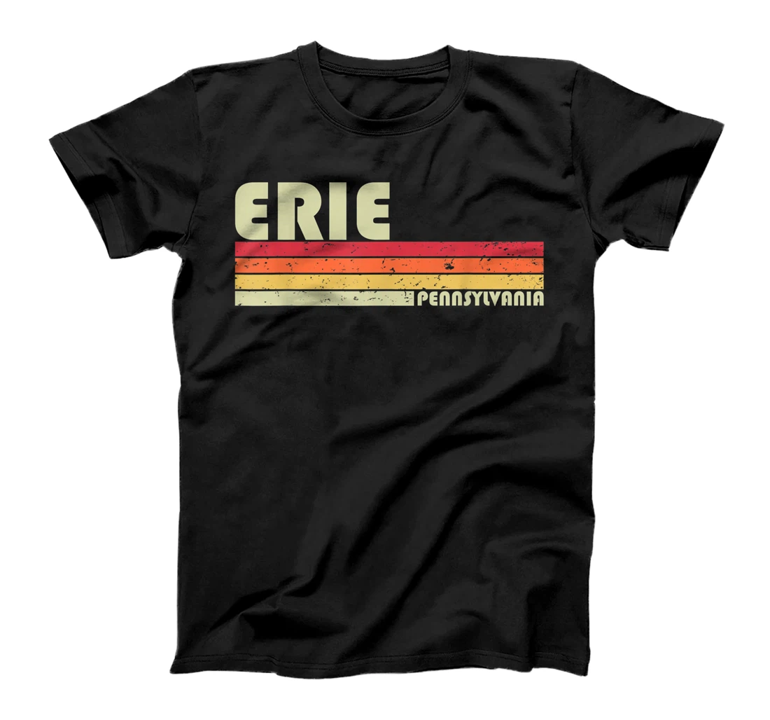 ERIE PA PENNSYLVANIA Funny City Home Roots Gift Retro 80s T-Shirt