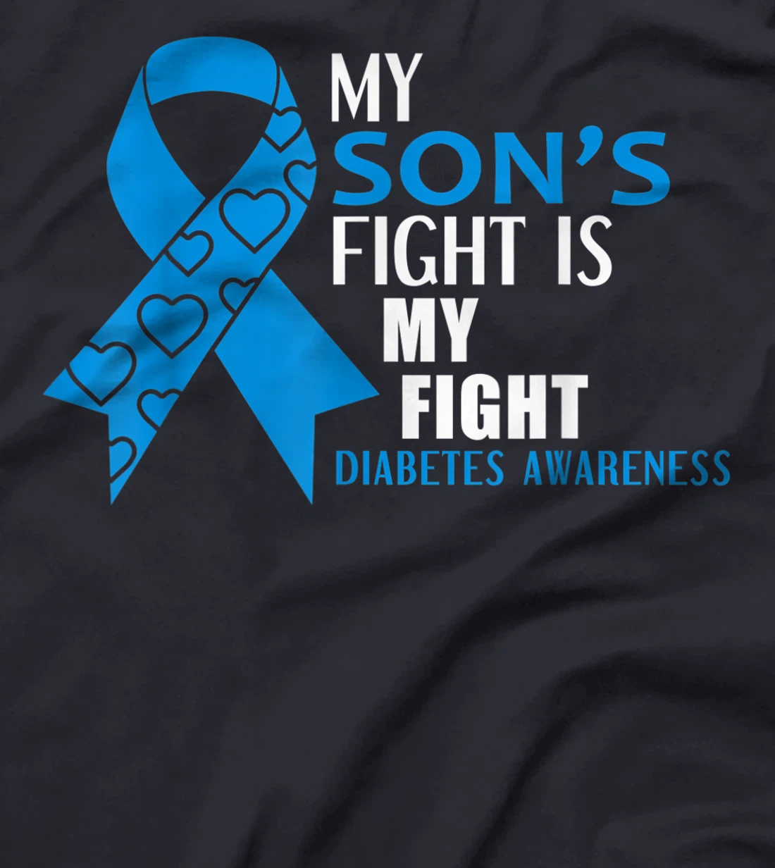My Son's fight is my fight Diabetes Type 1 T-Shirt
