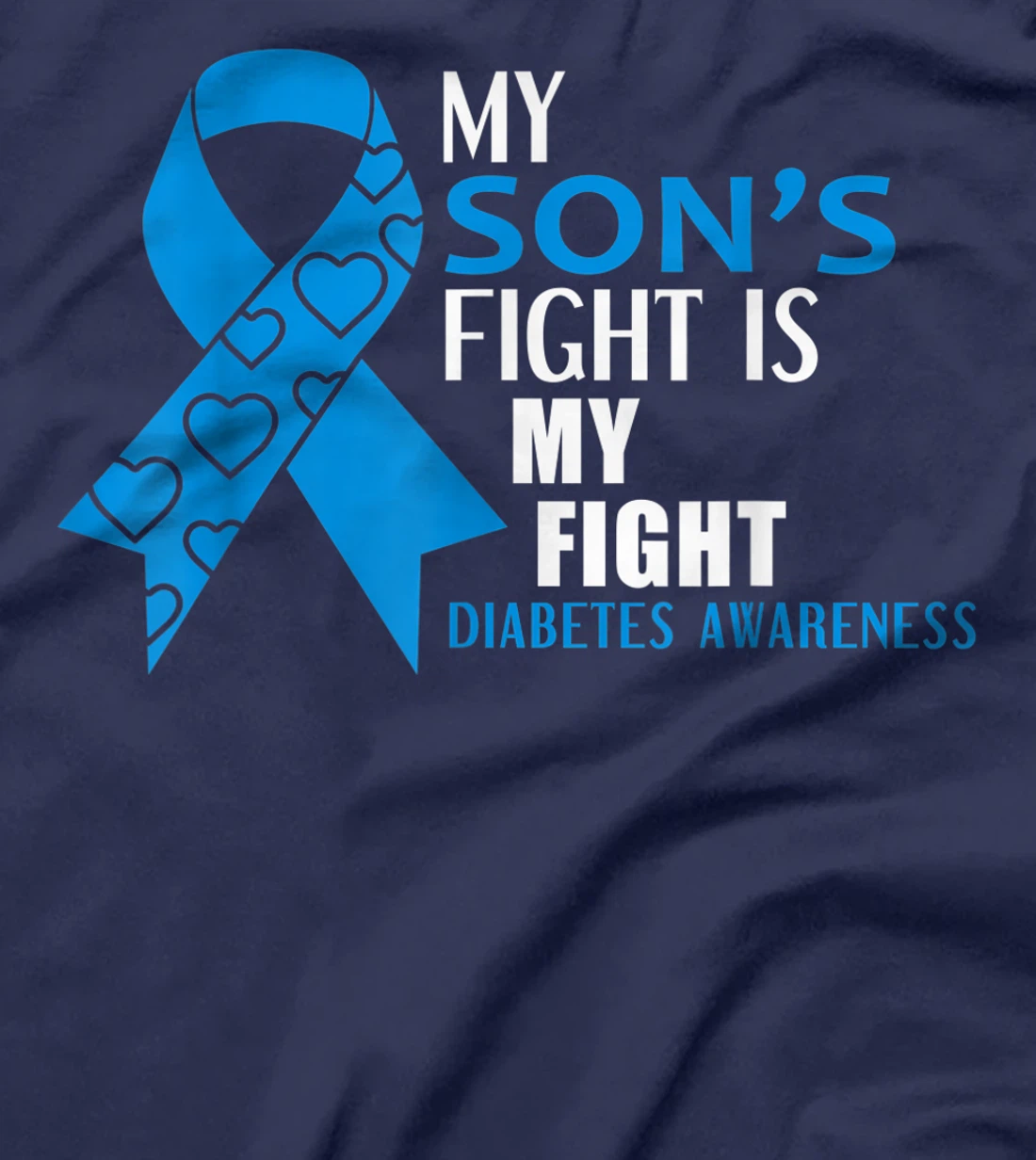 My Son's fight is my fight Diabetes Type 1 T-Shirt