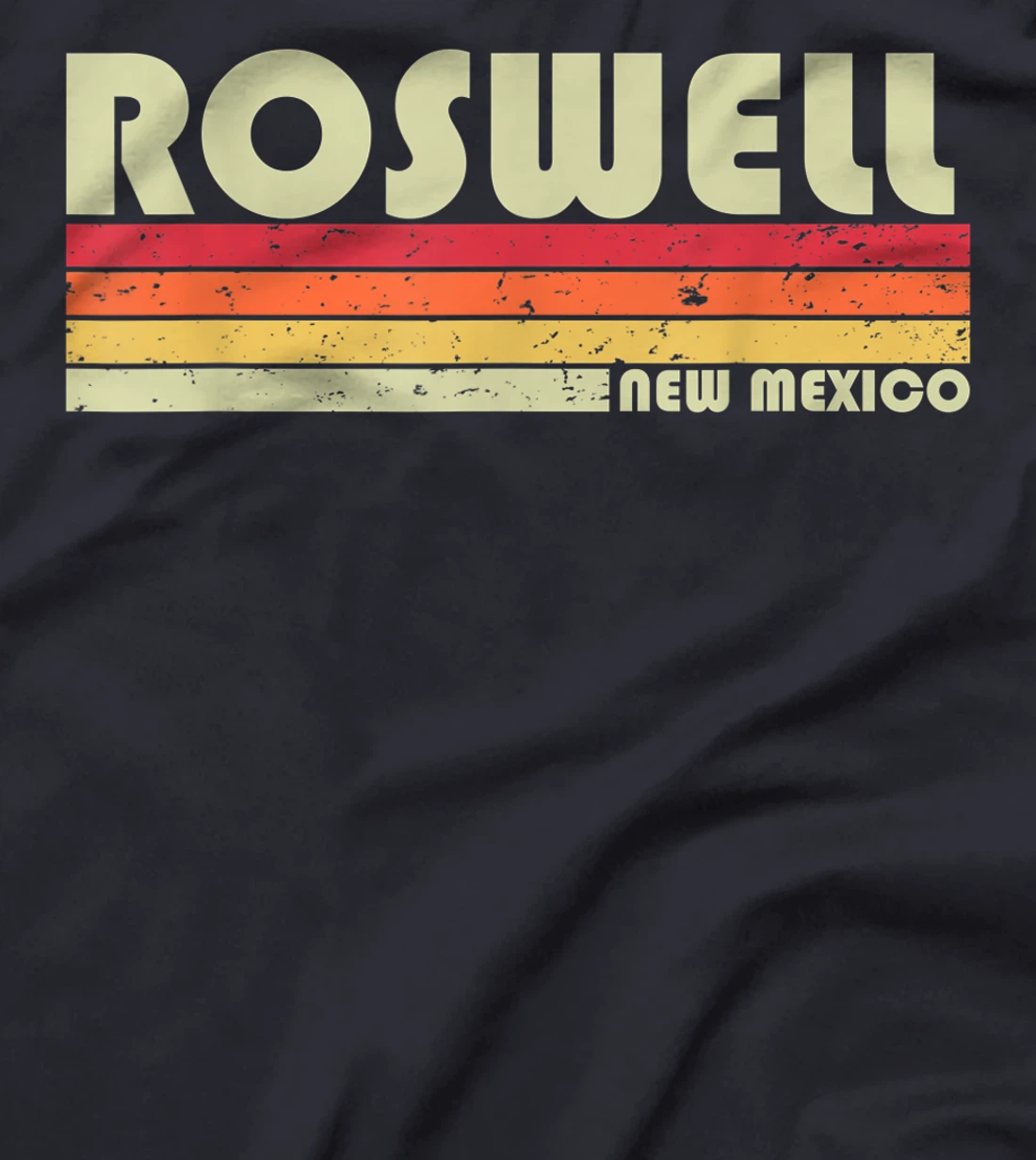 ROSWELL NM NEW MEXICO Funny City Home Roots Gift Retro 80s T-Shirt