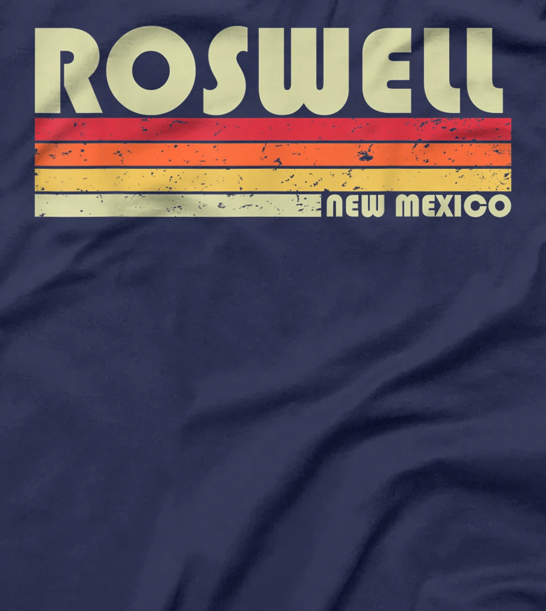 ROSWELL NM NEW MEXICO Funny City Home Roots Gift Retro 80s T-Shirt