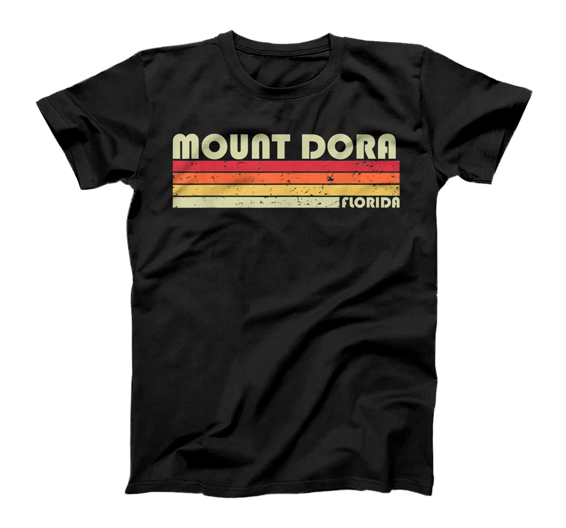 MOUNT DORA FL FLORIDA Funny City Home Roots Gift Retro 80s T-Shirt