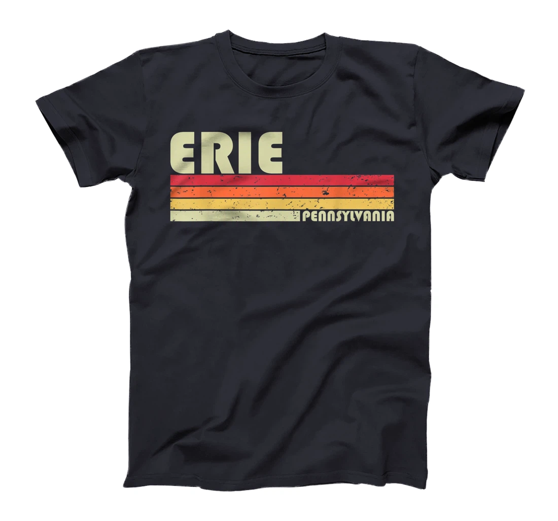 ERIE PA PENNSYLVANIA Funny City Home Roots Gift Retro 80s T-Shirt