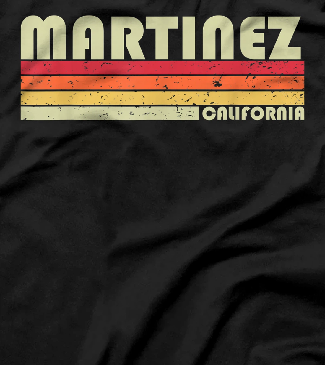 MARTINEZ CA CALIFORNIA Funny City Home Roots Gift Retro 80s T-Shirt