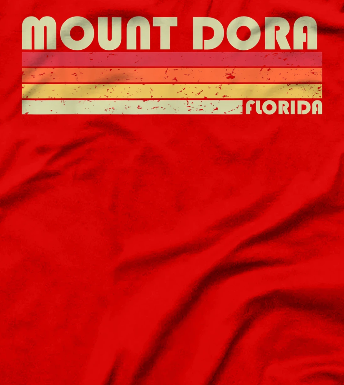 MOUNT DORA FL FLORIDA Funny City Home Roots Gift Retro 80s T-Shirt