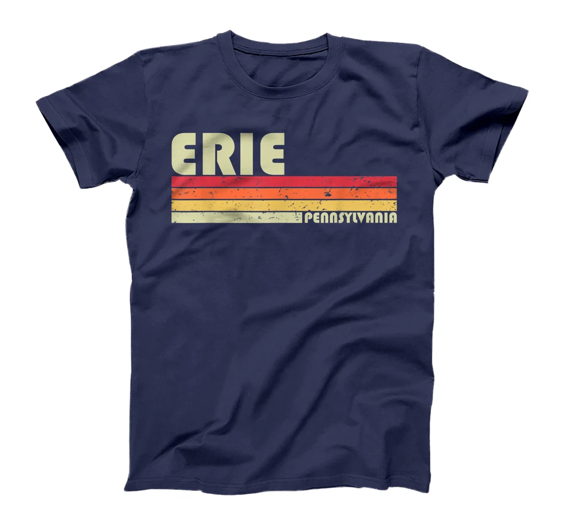 ERIE PA PENNSYLVANIA Funny City Home Roots Gift Retro 80s T-Shirt