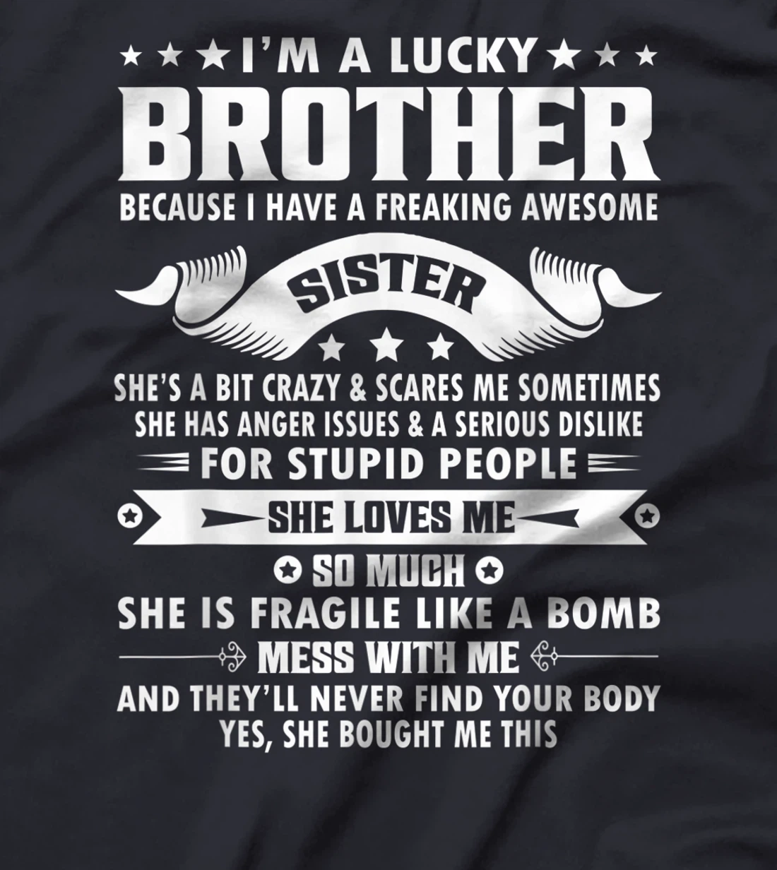 I'm A Lucky Brother Because I Have A Awesome Sister Brother T-Shirt