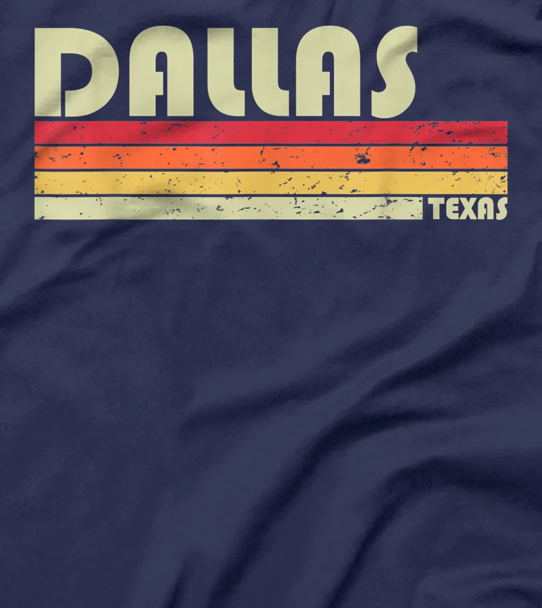 DALLAS TX TEXAS Funny City Home Roots Gift Retro 70s 80s T-Shirt