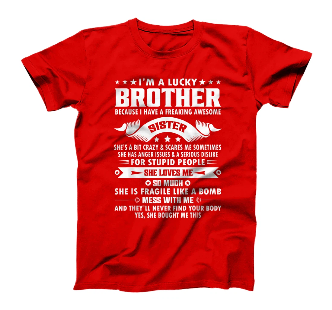 I'm A Lucky Brother Because I Have A Awesome Sister Brother T-Shirt