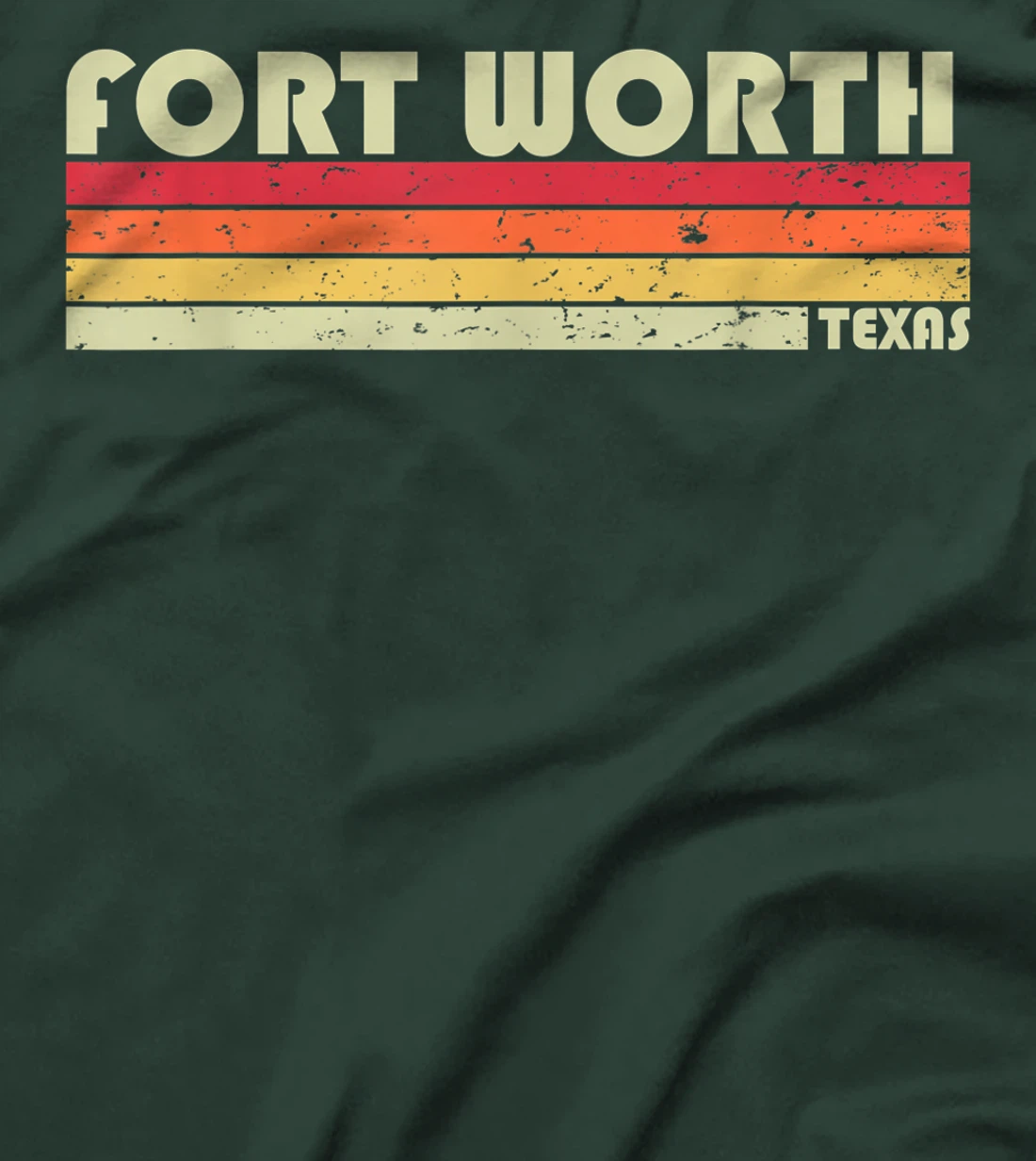 FORT WORTH TX TEXAS Funny City Home Roots Gift Retro 70s 80s T-Shirt