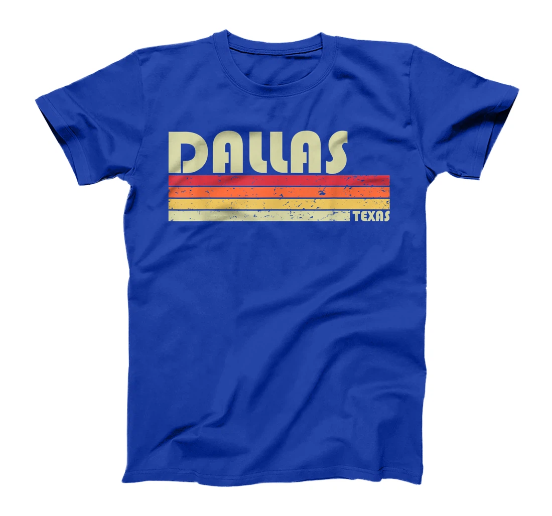 DALLAS TX TEXAS Funny City Home Roots Gift Retro 70s 80s T-Shirt