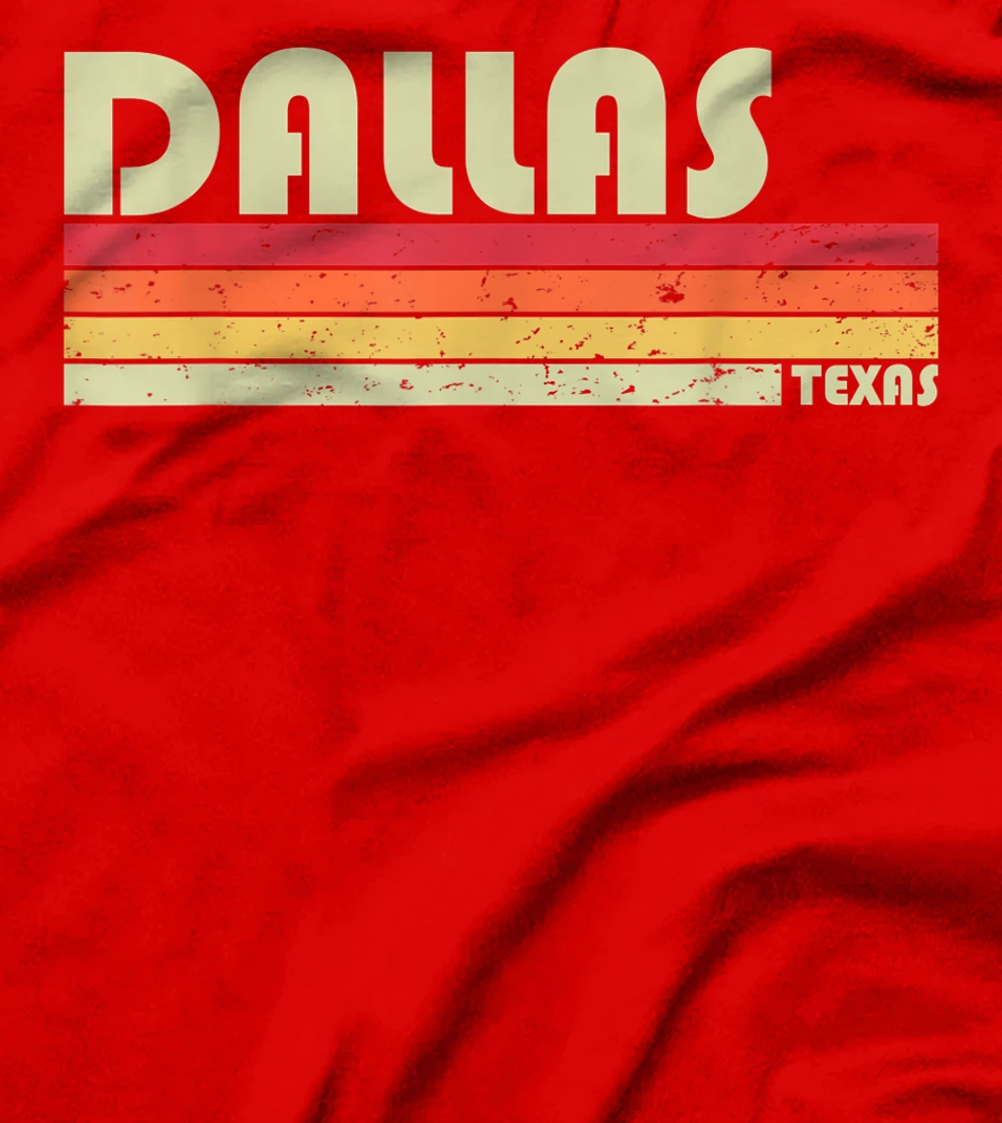 DALLAS TX TEXAS Funny City Home Roots Gift Retro 70s 80s T-Shirt