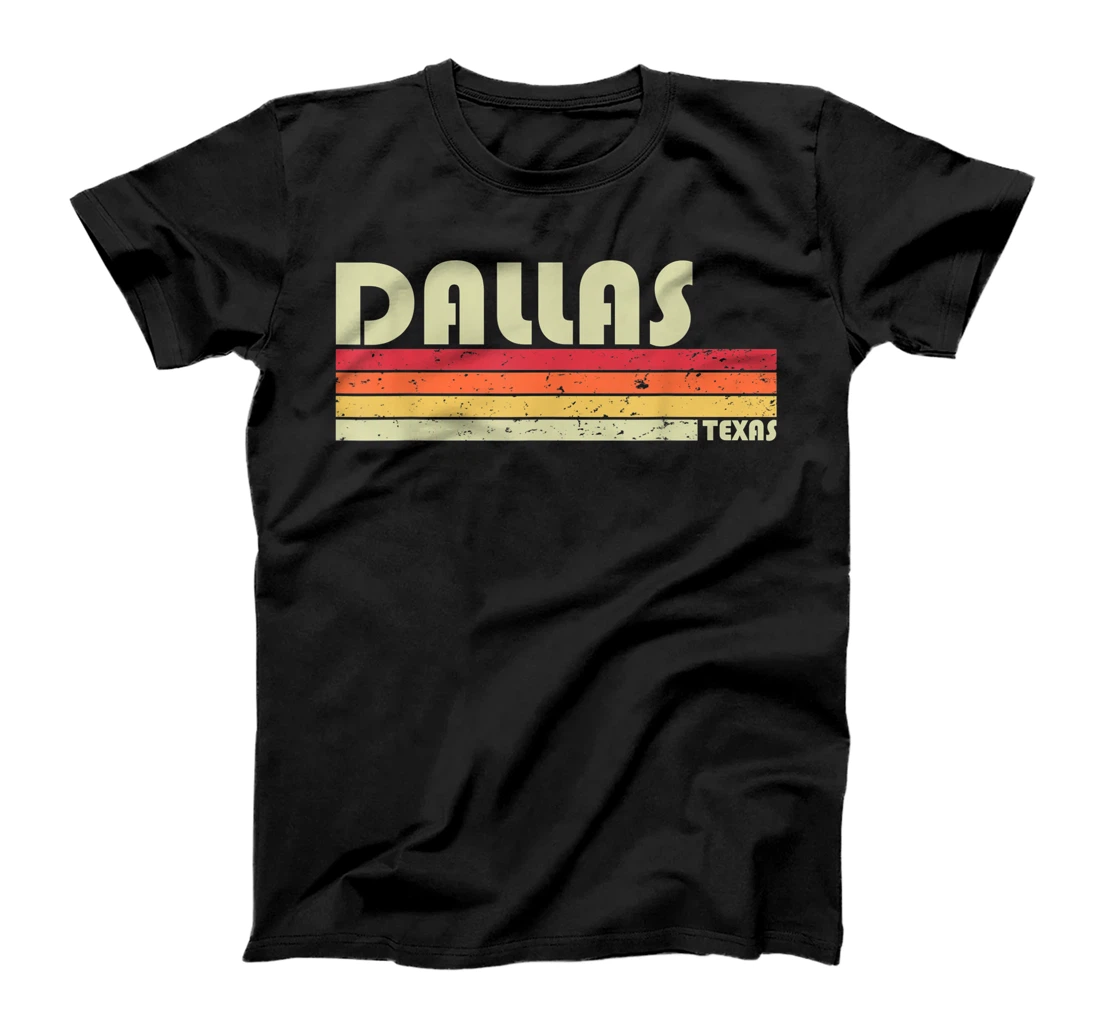 DALLAS TX TEXAS Funny City Home Roots Gift Retro 70s 80s T-Shirt