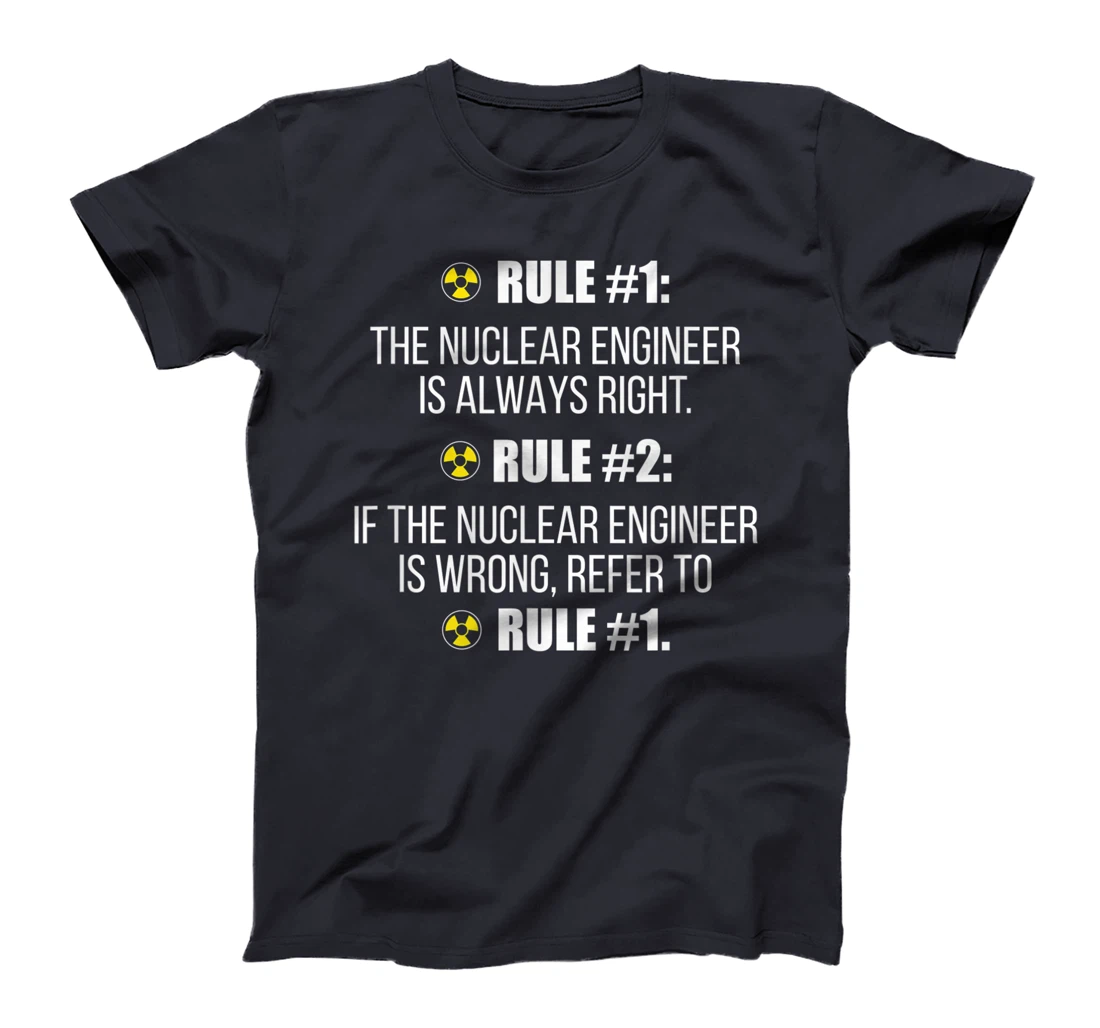 Nuclear Engineer Practice Engineering Gifts T-Shirt
