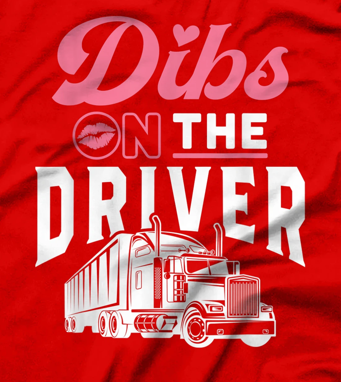 Truck Driver Wife Proud Trucker Girlfriend Anniversary Gift T-Shirt