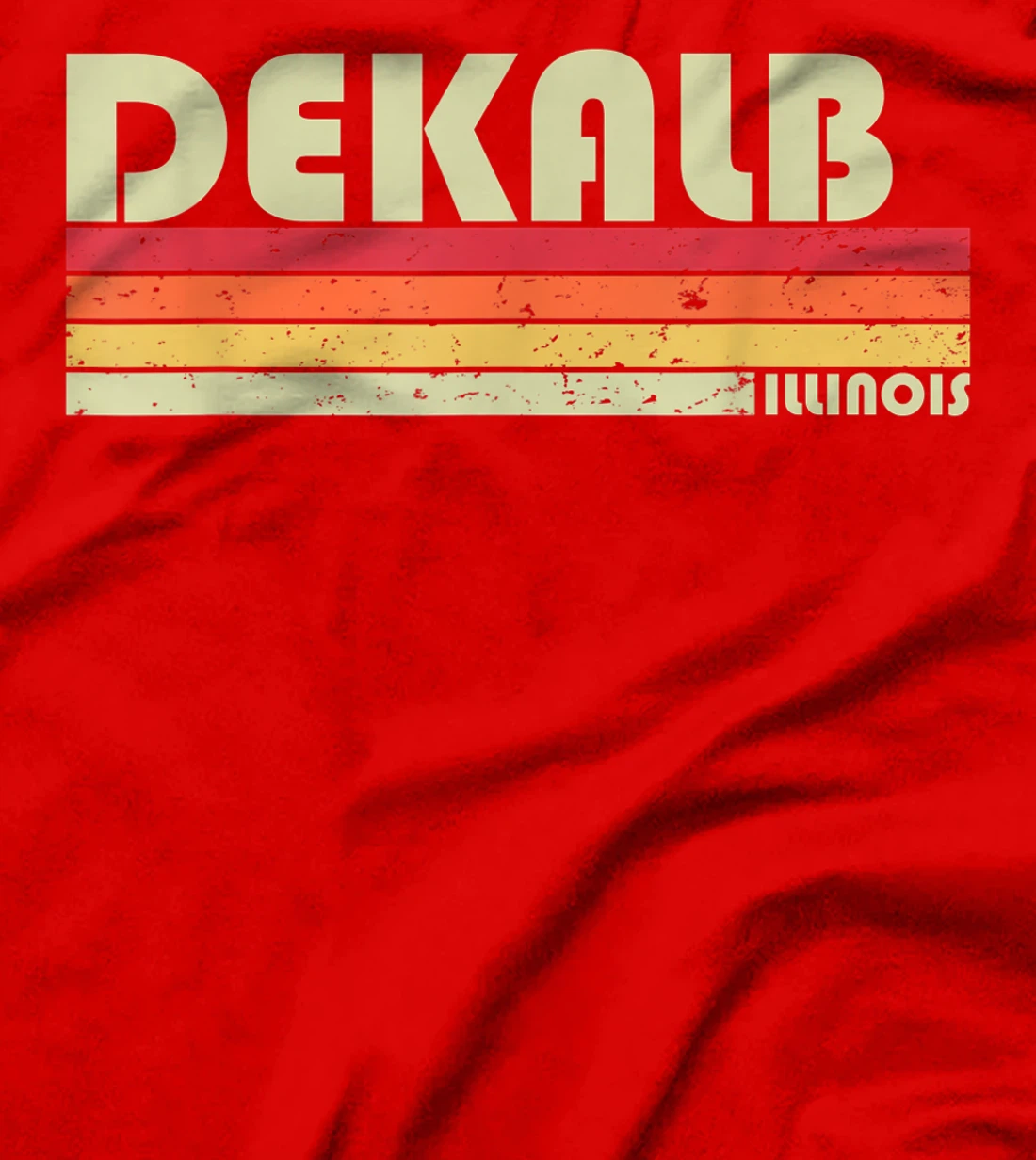 DEKALB IL ILLINOIS Funny City Home Roots Gift Retro 70s 80s T-Shirt